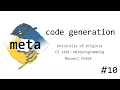 Code Generation Metaprogramming 2020 Lecture 10