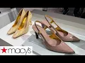 MACY S NEW TIMELESS WOMEN S SHOES PRE-SPRING ARRIVALS CHRISTMAS 2025 SALE