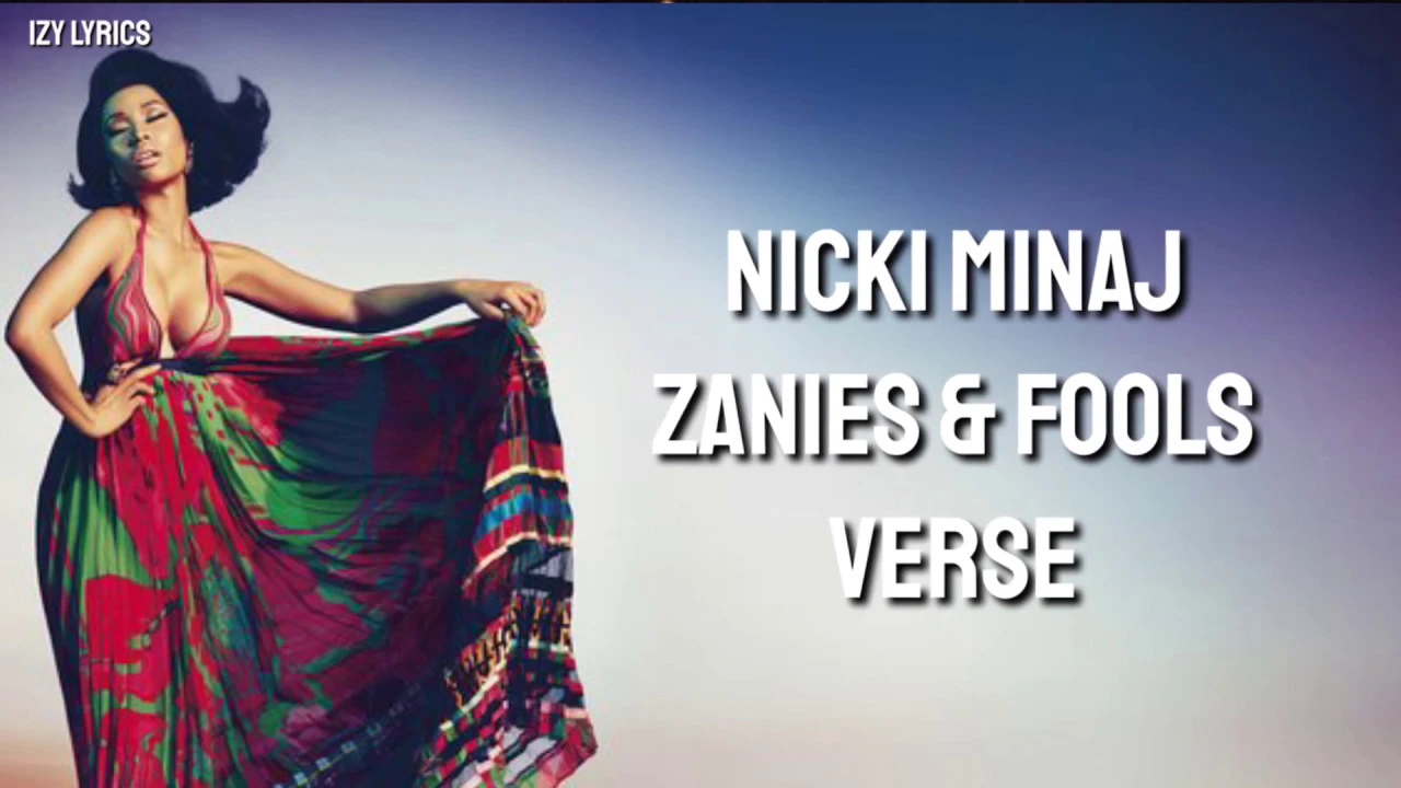 Nicki Minaj - Zanies and Fools Verse (Lyrics)
