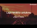 Download Lagu Lagu Terakhir Untukmu - Last Child || Cover By Hareip Music (Lirik)