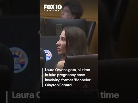 Laura Owens sentenced to jail in fake pregnancy case involving Clayton Echard | FOX 10 Phoenix