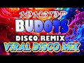Download Lagu VIRAL TIKTOK BUDOTS REMIX NONSTOP 2026 - DJ PHILIPPINES BUDOTS REMIX 2026