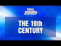 The 19th Century Final Jeopardy JEOPARDY