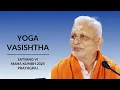 Lagu Yoga Vasishtha | Satsang 6 | 19 Feb 2025 (Morning) | Sri M | Yogadham, Prayagraj | Maha Kumbh