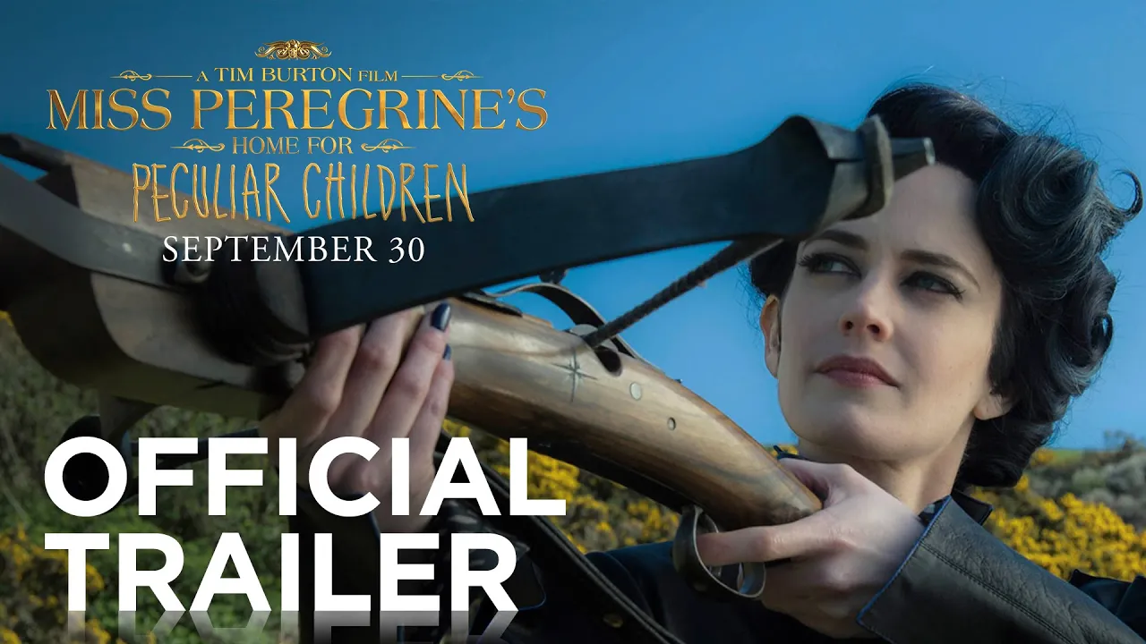 Miss Peregrine's Home for Peculiar Children | Official Trailer [HD] | 20th Century FOX