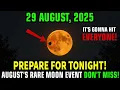 Download Lagu This MUST Reach You BEFORE Tomorrow! August 29, 2025 A Life-Changing MOON Event You Can’t Ignore!