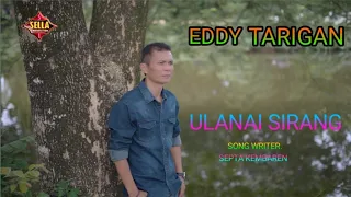 Download Lagu Terbaru          Eddy Tarigan.     ULANAI SIRANG.     Cipt. Septa Kembaren MP3
