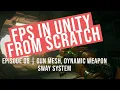 Episode 08 FPS in Unity from scratch Gun Mesh Dynamic Weapon Sway System