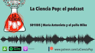 s01e05 mar a antonieta y el pollo mike