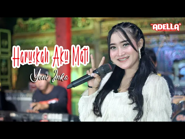 Download MP3 Haruskah Aku Mati - Yeni Inka - OM ADELLA