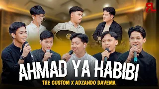 ahmad ya habibi the custom x adzando davema