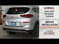 2019-2021 Hyundai Tucson U-Haul Trailer Wiring Installation CQT118812