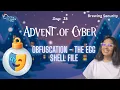 Obfuscation - The Egg Shell File AoC 2025 Day 18 TryHackMe Beginner Friendly