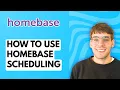 How to Use Homebase Scheduling 2026 Full Guide