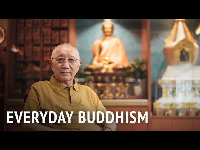 Everyday Buddhism | HE Dagyab Rinpoche
