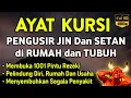 Download Lagu AYAT KURSI ~ PENGUSIR JIN DAN SETAN❗️❗️PUTAR SETIAP HARI, INSYAALLAH UNTUK PELINDUNG DIRI