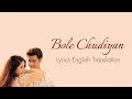 Download Lagu Bole Chudiyan | Lyrics English Translation | K3G | Amitabh, Shahrukh khan, Kajol | udit Narayan