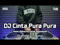 Download Lagu DJ CINTA PURA PURA | BOOTLEG REMIX SUNDA 2025 TERBARU