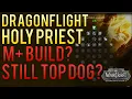 Holy Priest Dragonflight Dungeon Talents and Gameplay