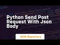 python send post request with json body
