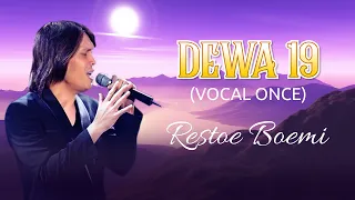 Download RESTOE BOEMI - DEWA 19 ONCE VERSION (LIRIK) MP3