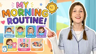 My Morning Routine! | Brush Teeth, Get Dressed & Eat Breakfast | Kids Learning Video