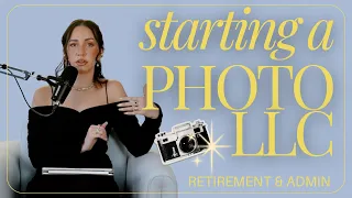 starting a photography LLC saving for retirement