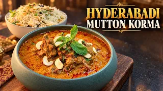 HYDERABADI MUTTON KORMA I NIZAMI MUTTON KORMA I ROYAL MUTTON KORMA RECIPE I CHEF MASAROOR