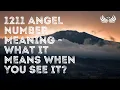 1211 Angel Number Meaning What It Means When You See It