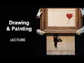 07 Drawing Painting Studio Art Visual Culture Art Appreciation Intro to Art