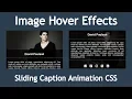 Sliding Caption Hover Animation on Image HTML CSS