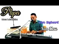 Download Lagu Papa. ( Mona Latumahina) Live Keyboard Yan Mau.
