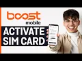 How to Activate Boost Mobile Sim Card 2025 - Boost Mobile SIM Card Online Activation Guide