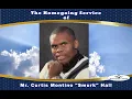 The Homegoing Service of Mr Curtis Montino Smurk Hall