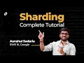 Introduction to Database Sharding Complete Sharding Tutorial System Design Concept SCALER