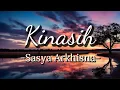 Lagu Sasya Arkhisna - Kinasih (Lirik Lagu)