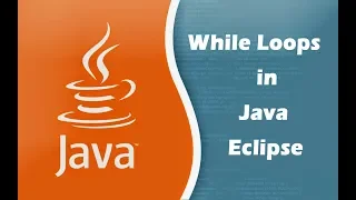 How to create While Loops in Java Eclipse