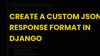 Create a custom json response format in django