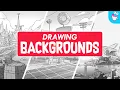 Tips for Drawing Backgrounds