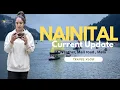 Download Lagu Nainital Current Update | Mall Road Walk, Weather Today \u0026 Mela 2025 | Nainital Live Tour