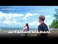 Download Lagu Ai tahan maran//cover deny berek (abito gama)