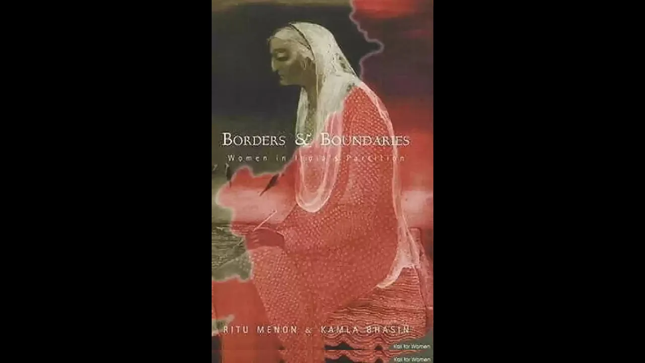 Ritu Menon & Kamla Bhasin, Borders and Boundaries. Women in India‟s Parition