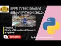 SPPU TYBSC SEM-VI Python Pract-11 Study of Operational Research in Python