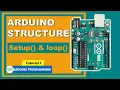 setup and loop in arduino programming structure of arduino programming