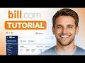 Bill com Tutorial for Beginners 2026 - How to Use Bill com Step by Step