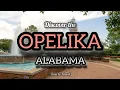 Opelika Alabama A Charming City in Opelika AL County Culture History and Natural Beauty