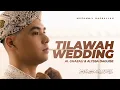 Download Lagu Jadi Qari di Nikahan Al Ghazali n Alyssha