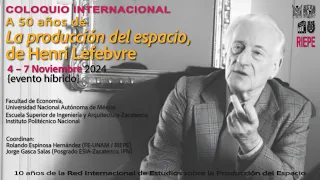 Jueves 7 (I) – COLOQUIO INTERNACIONAL 50 años de La producción del espacio