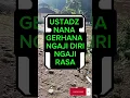 Download Lagu Ngaji Diri, ceramah singkat ustadz Nana Gerhana#motivasihidup #ceramahmotivasihidup