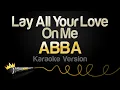 Download Lagu ABBA - Lay All Your Love On Me (Karaoke Version)